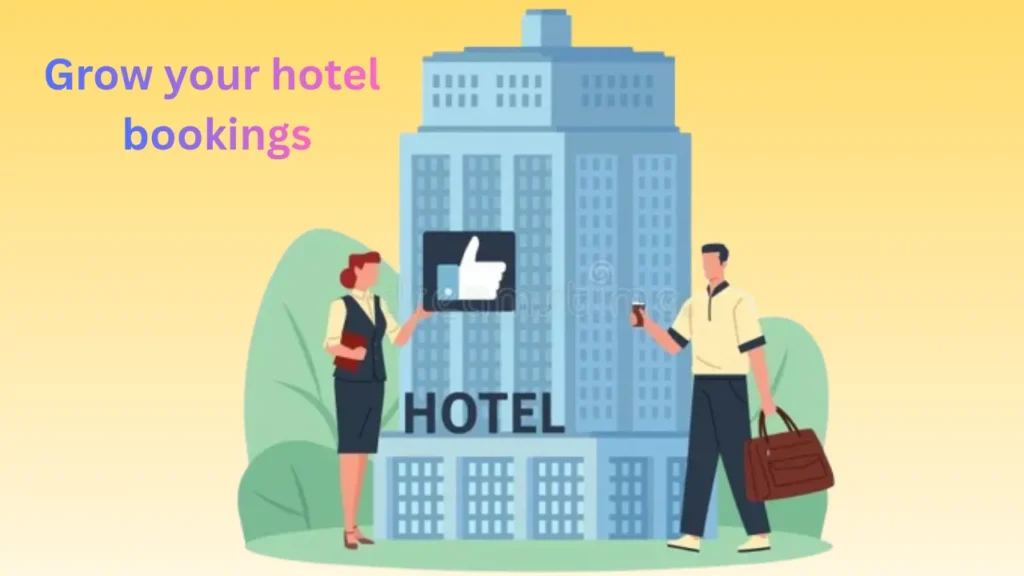Grow your hotel bookings