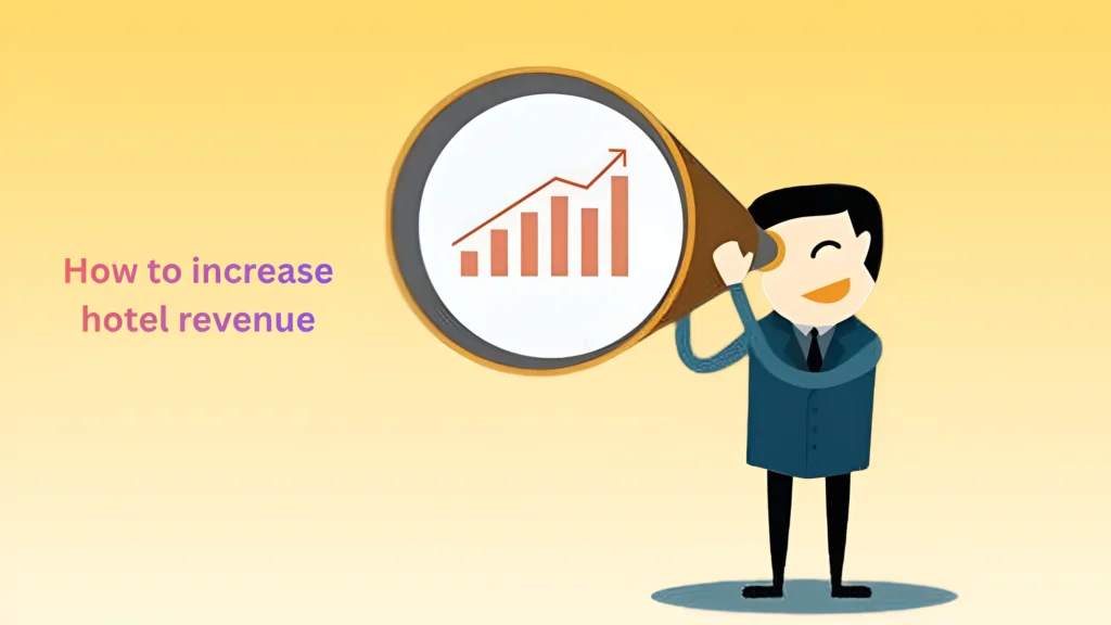 How to increase hotel revenue