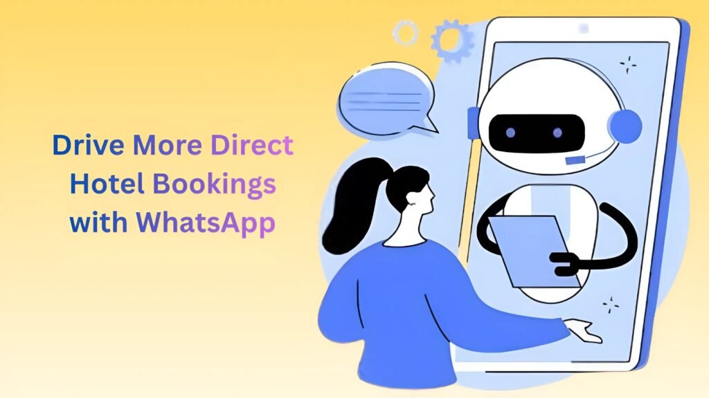 Drive More Direct Hotel Bookings with WhatsApp