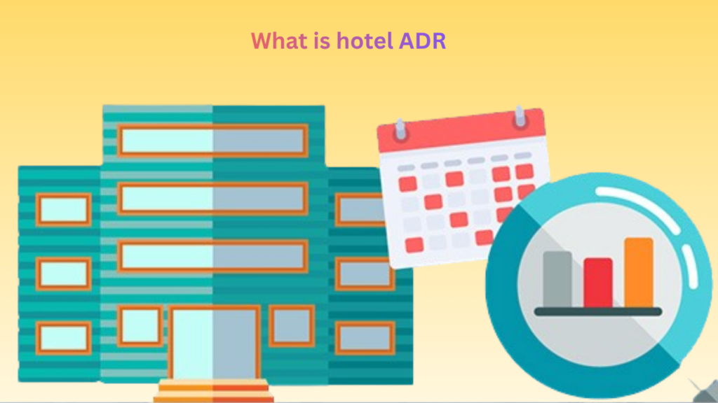 What is hotel ADR